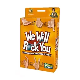 We will rock you
